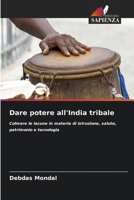Dare potere all'India tribale (Italian Edition) 6209065716 Book Cover