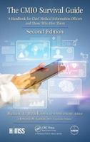 The CMIO Survival Guide: A Handbook for Chief Medical Information Officers and Those Who Hire Them, Second Edition 1138103594 Book Cover