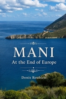 Mani. At the end of Europe B084DG2NR5 Book Cover
