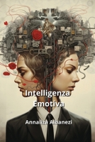 Intelligenza Emotiva (Italian Edition) 9975132510 Book Cover