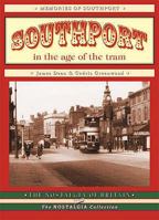 Southport in the Age of the Tram 185794304X Book Cover