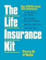 The Life Insurance Kit: The Truth About Life Insurance 0793103622 Book Cover