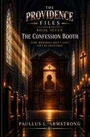 The Providence Files Book 7 The Confession Booth B0HK8HJQ2P Book Cover