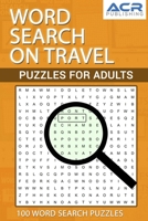 Word Search on Travel: Puzzle For Adults 1989552161 Book Cover