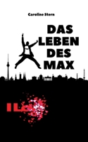 Das Leben des Max 3753421804 Book Cover