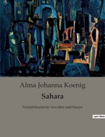 Sahara: Nordafrikanische Novellen und Essays B0BV97JF52 Book Cover