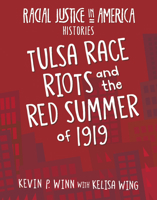 Tulsa Race Riots and the Red Summer of 1919 1534188843 Book Cover