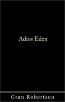 Adios Eden 0738851213 Book Cover
