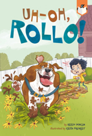 Uh-Oh, Rollo! 1524792446 Book Cover