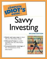 Complete Idiot's Guide to Savvy Investing, 2E (The Complete Idiot's Guide) 0028644573 Book Cover