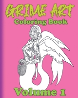 Grime Art: Coloring Book B091GPP2PH Book Cover