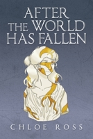 After the World Has Fallen 1685158668 Book Cover