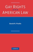 Gay Rights and American Law 0521012147 Book Cover
