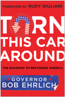 Turn This Car Around: The Roadmap to Restoring America 1936661551 Book Cover