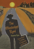 The Mississippi Byrd 1425785786 Book Cover