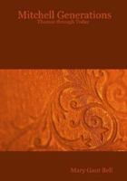 Mitchell Generations: Thomas through Today 061514974X Book Cover