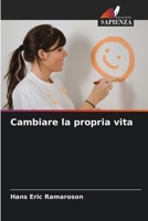 Cambiare la propria vita (Italian Edition) 620850712X Book Cover
