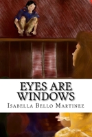 Eyes Are Windows 1725987066 Book Cover