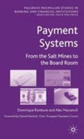 Payment Systems: From the Salt Mines to the Board Room 0230202500 Book Cover