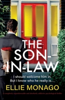 The Son-in-Law: A completely unputdownable and absolutely addictive psychological thriller 1836187033 Book Cover