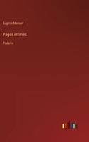 Pages intimes: Poésies (French Edition) 3385025214 Book Cover