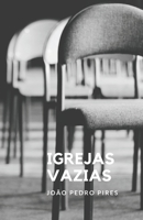 Igrejas Vazias B08F9LT9P6 Book Cover