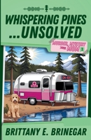 Whispering Pines...Unsolved: A Southern Sass Cozy Mystery (Murder, Mystery, and Mom) 1088050077 Book Cover