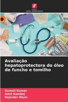 Avaliação hepatoprotectora do óleo de funcho e tomilho (Portuguese Edition) 6208799848 Book Cover
