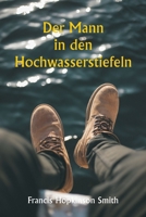 Der Mann in den Hochwasserstiefeln (German Edition) 935925472X Book Cover