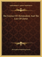 The Genius Of Christendom And The Law Of Christ 1425359566 Book Cover