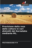 Vorhersage von Ernteerträgen in verschiedenen Bezirken von Karnataka mit ML. 6205743906 Book Cover