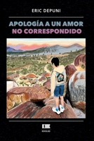 Apología a un amor no correspondido 9566404409 Book Cover