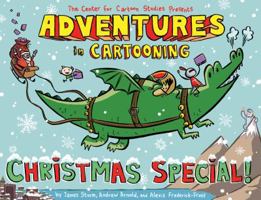 Adventures in Cartooning: Christmas Special 1596437308 Book Cover
