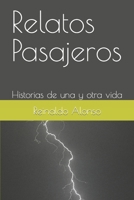 Relatos Pasajeros: Historias de una y otra vida B08B362C4C Book Cover