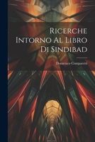Ricerche Intorno Al Libro Di Sindibad 1022797786 Book Cover