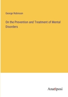 On the Prevention and Treatment of Mental Disorders 1432508865 Book Cover