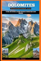 DOLOMITE WANDERFÜHRER 2026: Tre Cime, Alta Via Routes, and Alpine Adventures in Northern Italy’s Iconic Mountains (German Edition) B0G6RVTF2V Book Cover