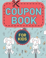 Coupon Book For Kids: This Stylish Coupon Book Has Sweet & Romantic Vouchers For Kids B08T6PBBYS Book Cover