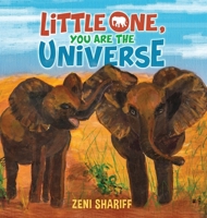Little One, You are the Universe 1777906814 Book Cover