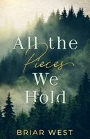All the Pieces We Hold (Of Silence & Survival) B0H442R6QC Book Cover
