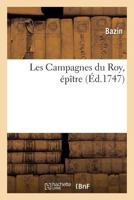 Les Campagnes Du Roy, Épître 201407058X Book Cover