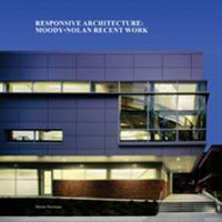 Responsive Architecture: Moody Nolan Recent Work 1890449466 Book Cover
