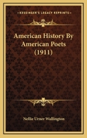 American history by American poets (Granger index reprint series) 1165939622 Book Cover