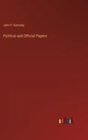 Political and Official Papers 3368170465 Book Cover