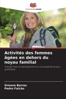 Activités des femmes âgées en dehors du noyau familial (French Edition) 6207715861 Book Cover