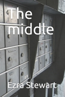 The middle B086X875ZL Book Cover