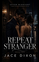 Repeat Stranger: After Midnight, No Names - Book Two B0HFXZDDFX Book Cover