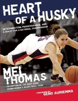 Heart of a Husky: Determination, Perseverance, and a Quest for a National Championship 0964708337 Book Cover