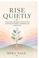 Rise Quietly B0H2N13GPC Book Cover
