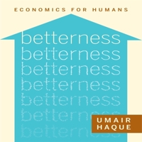 Betterness: Economics for Humans B08Z9JJMZN Book Cover